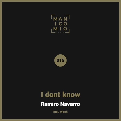 Ramiro Navarro - I Dont Know [MB015]